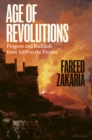 Age of Revolutions : Progress and Backlash from 1600 to the Present - eBook