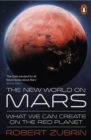 The New World on Mars : What We Can Create on the Red Planet - Book