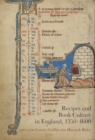 Recipes and Book Culture in England, 1350–1600 - Book