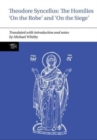 Theodore Syncellus: The Homilies ‘On the Robe’ and ‘On the Siege’ - Book