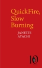 QuickFire, Slow Burning - Book