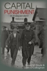 Capital Punishment in Independent Ireland : A Social, Legal and Political History - Book