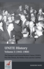 UNITE History Volume 3 (1945-1960) : The Transport and General Workers' Union (TGWU): Post War Britain, the Welfare State and the Cold War - Book