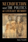 Necrofiction and The Politics of Literary Memory - Book