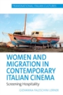 Women and Migration in Contemporary Italian Cinema : Screening Hospitality - Book