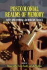 Postcolonial Realms of Memory : Sites and Symbols in Modern France - Book