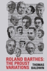 Roland Barthes: The Proust Variations - Book