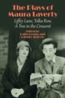 The Plays of Maura Laverty : Liffey Lane, Tolka Row, A Tree in the Crescent - Book