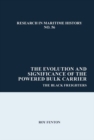 The Evolution and Significance of the Powered Bulk Carrier : The Black Freighters - Book