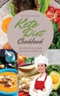 Keto Diet Cookbook : Essential Recipes for Living the Keto Lifestyle to the Fullest. - Book