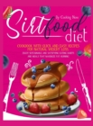 Sirtfood Diet : Cookbook with Quick and Easy Recipes for Natural Weight Loss. Enjoy Sustainable and Satisfying Eating Habits and Meals that Maximize Fat-Burning - Book