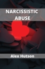 Narcissistic abuse : How to deal with narcissistic abuse in relationships and recovering from narcissistic abuse - Book