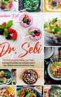 Dr Sebi Diet : Stop Killing yourself with Food. Dr. Sebi diet for detox your body and cure disease on a budget. Reduce risk of diabetes, cancer, herpes, acne. - Book