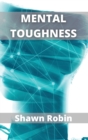 Mental Toughness : Develop your Spartan Willpower - Book