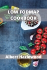 Low Fodmap Cookbook : Simple Low-FODMAP Recipes to Soothe Symptoms of Irritable Bowel Syndrome - Book
