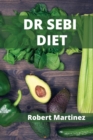 Dr Sebi Diet : A Guide to a Long, Disease-Free Life - Book