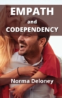 Empath and Codependency : Master Your Emotions to Stop Being Manipulated - Book