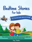 Bedtime stories for kids Short fairy tales bundle collection for 365 days! : Sleep meditation stories, fables and classic adventures for toddlers and children to achieve beautiful dream nights. - Book