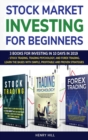 Stock market investing for beginners : 3 books for investing in 10 days in 2019 - stock trading, trading psychology, and forex trading. learn the bases with simple, profitable and proven strategies - Book