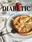 Diabetic Air Fryer Oven Cookbook : SPECIAL PRE - DIABETIC AND DIABETIC BREAKFAST: Specific Healthy Recipes For Greedy People - Book