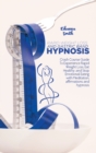 Rapid Weight Loss and Gastric Band Hypnosis : Crash Course Guide To Experience Rapid Weight Loss, Eat Healthy, and Stop Emotional Eating with Meditation, Affirmations and Hypnosis - Book