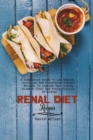 Renal Diet Recipes : A Simplified Guide To Low Sodium, Potassium And Phosphorus Vibrant Recipes To Control Your Kidney Disease (CKD) And Avoid Dialysis Of Kidney - Book