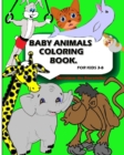Baby Animal Coloring Book : Baby Coloring Books - Book