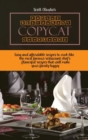 Famous Restaurant Copycat Cookbooks : Easy and Affordable Recipes To Cook Like The Most Famous Restaurant Chef's. Flavorful Recipes That Will Make Your Family Happy - Book