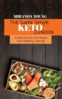 The Super Simple Keto Cookbook : 50 Selected Keto Diet Recipes For A Healthy Lifestyle - Book