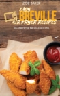 Easy Breville Air Fryer Recipes : 50+ Air Fryer Breville Recipes - Book