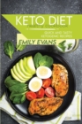 Keto Diet Healthy Cookbook : Quick And Tasty Ketogenic Recipes - Book