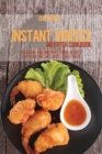 Instant Vortex Air Fryer Cookbook : Quick And Amazing Must Know Recipes For Your Instant Vortex Air Fryer - Book