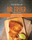 Air Fryer Mega Cookbook : 500 Best Air Fryer Recipes To Cook Today - Book