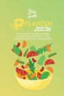 Pflanzen-Basierter Lebensstil : 50+ Einfach Zu Befolgende Vegetarische Rezepte - Vom Fruhstuck Bis Zum Abendessen (Plant-Based Lifestyle) [German Version] - Book