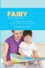 Fairy Tales For Kids : Fun And Adventurous Bedtime Stories To Make Your Kids Fall Asleep - Book