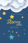 Stories For Kids : A Collection Of Bedtime Stories For Your Kids - Book
