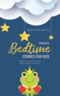 Fantastic Bedtime Stories For Kids : Make Your Kids Dream With Bedtime Stories - Book