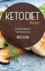 Keto Diet Recipes : A Simple Cookbook For Your Healthy Lifestyle - Book