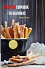 Air Fryer Cookbook for Beginners Breakfast Recipes : Quick & Easy Air fryer recipes for your healthy breakfast - Book