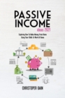 Passive Income Ideas 2021 : Exploring How To Make Money From Home Using Your Skills To Work At Home - Book