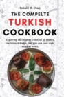 THE COMPLETE TURKISH COOKBOOK: EXPLORING - Book