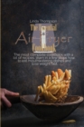 The Essential Air Fryer Cookbook : The most complete cookbook with a lot of recipes, learn in a few steps how to eat mouthwatering dishes and lose weight fast - Book