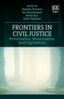 Frontiers in Civil Justice : Privatisation, Monetisation and Digitisation - eBook