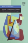 Nordic Earner-Carer Politics : A Comparative and Historical Analysis - eBook