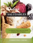 Dulces Saludables : Los Mejores Dulces que uno Pueda Imaginar. Dulces Veganos. Vegan recipes dessert (Spanish version) - Book