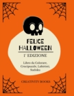 Felice Halloween 1 Degrees Edizione : Libro da Colorare, Crucipuzzle, Labirinti, Sudoku - Book
