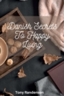 Hygge : Danish Secrets to Happy Living - Book
