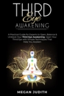 Third Eye Awakening : A Practical Guide for experts to Open, Balance & Unblock Your Third eye awakeking. Open Your Third Eye with simple Techniques That Help You Awaken. - Book
