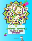 50 Animals Mandala Coloring Book for Kids 4-8 : Funny Original Animals, Designed to Conquer Anxiety and Allow Your Child to Relax. Stimulates Creativity, Concentration and Improves Motor Skills. Tiger - Book
