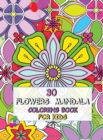 30 Flowers Mandala Coloring Book for Kids 4-8 : Funny Original Flowers, Designed to Conquer Anxiety and Allow Your Child to Relax. Stimulates Creativity, Concentration and Improves Motor Skills. Tiger - Book